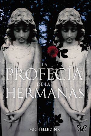 [Prophecy of the Sisters 01] • La Profecía De Las Hermanas